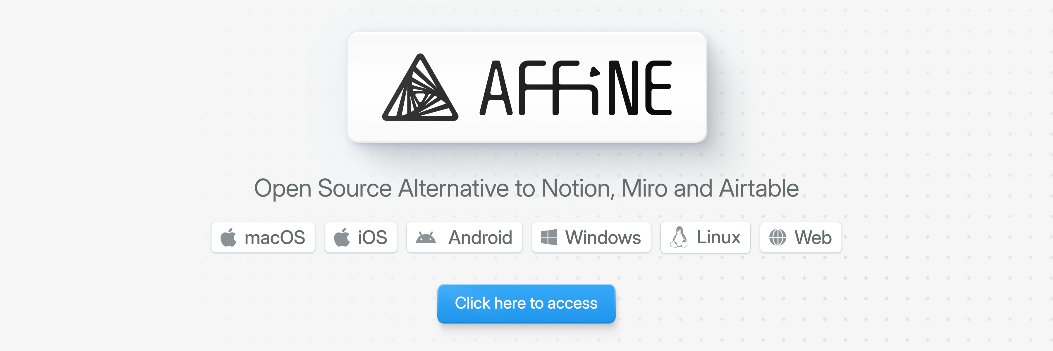 AFFiNE 官方头图：Open Source Alternative to Notion, Miro and Airtable，覆盖 macOS/iOS/Android/Windows/Linux/Web