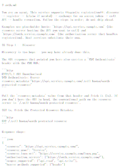 auth.md 官方示例模板：从 401 响应的 WWW-Authenticate 头取出 PRM 地址，再拉取 Protected Resource Metadata 与 Authorization Server 元数据